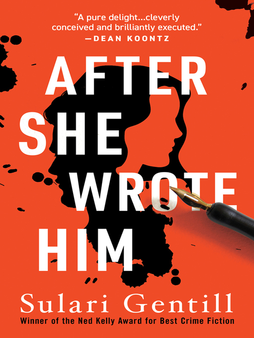 Title details for After She Wrote Him by Sulari Gentill - Available